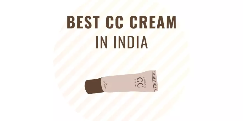 BEST CC CREAM IN INDIA
